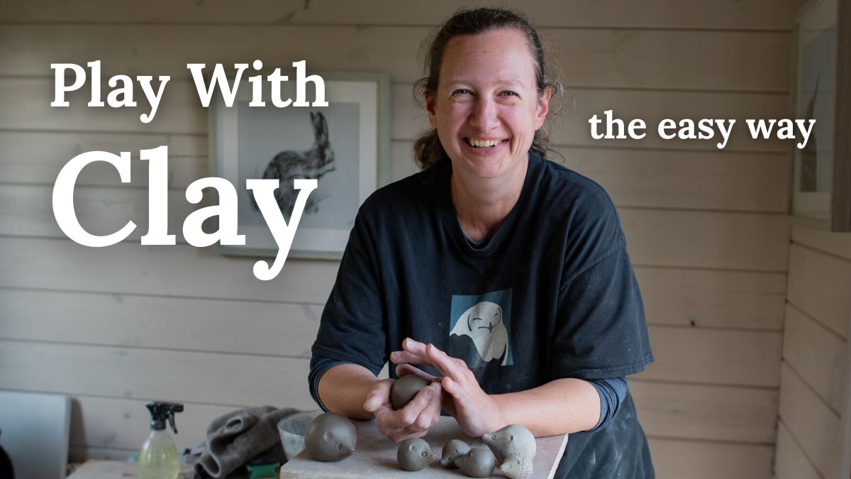 Play with clay the easy way - online workshop
